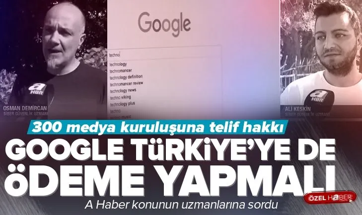 Google 300 medya kuruluşuna telif hakkı ödeyecek! Uzmanlar A Haber’e yorumladı: “Türkiye için de ödeme yapılmalı”