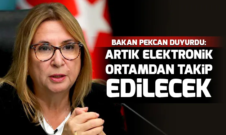 Ticaret Bakanı Ruhsar Pekcan: Elektronik çek ve bono sistemini uygulamaya alacağız