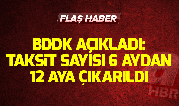son dakika bddk acikladi taksit