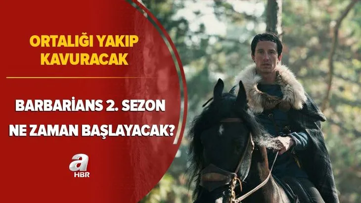 Barbarians yakıp kavuracak! Barbarians 2. sezon ne zaman başlayacak? Ortalık karıştı...