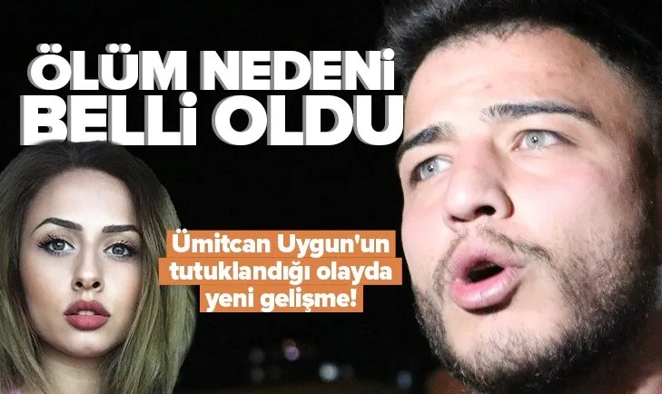 Son dakika: Esra Hankulu’nun ölüm nedeni belli oldu! Ümitcan Uygun tutuklanmıştı...