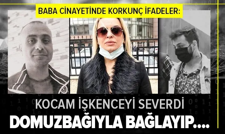 Babasını öldüren Mert Kaymaz’ın annesi: Kocam işkenceyi çok severdi, beni domuzbağıyla bağlayıp çekiçle dişlerimi kırdı