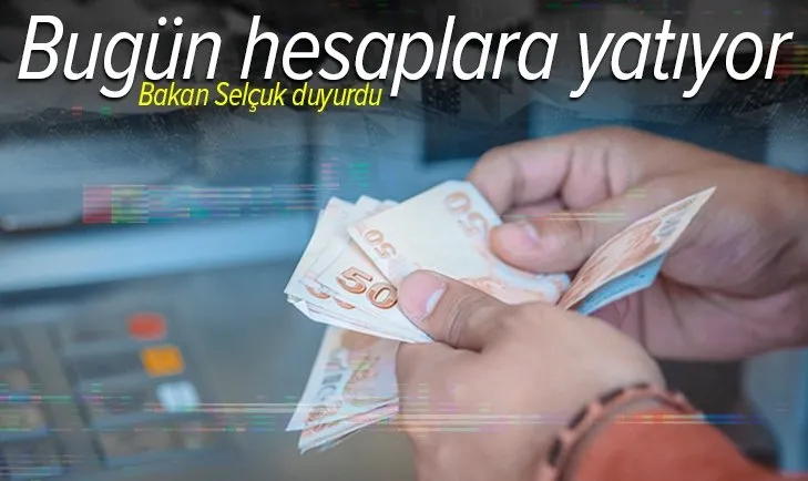 Son dakika: Bakan Selçuk duyurdu: Kısa çalışma ödeneği bugün hesaplarda