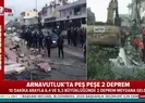 Arnavutlukta peş peşe deprem! Enkaz altında kalanlar var...