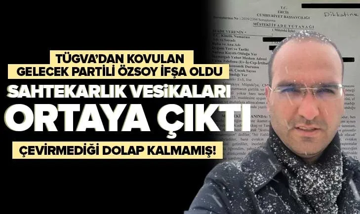 TÜGVA’ya yönelik iftira kampanyası yürüten Gelecek Partili Tamer Özsoy’un sahtekarlık vesikaları ortaya çıktı