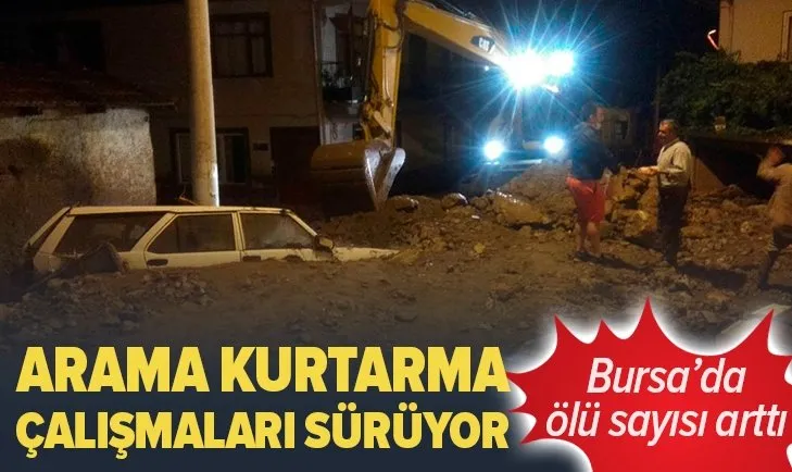 Son dakika: Bursa'da selde ölü sayısı arttı