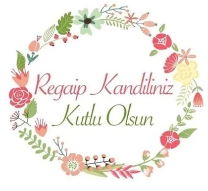 Regaip Kandili mesajları 2021: En iyi, anlamlı, dualı kandil mesajları burada! WhatsApp, SMS, Facebook kandil mesajı...