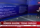 Dünden bugüne TÜSİAD duruşu!