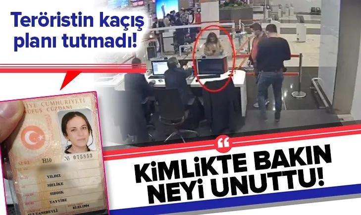 Sahte pasaportlu kadın terörist kimliklerdeki doğum tarihi farklı olunca yakayı ele verdi