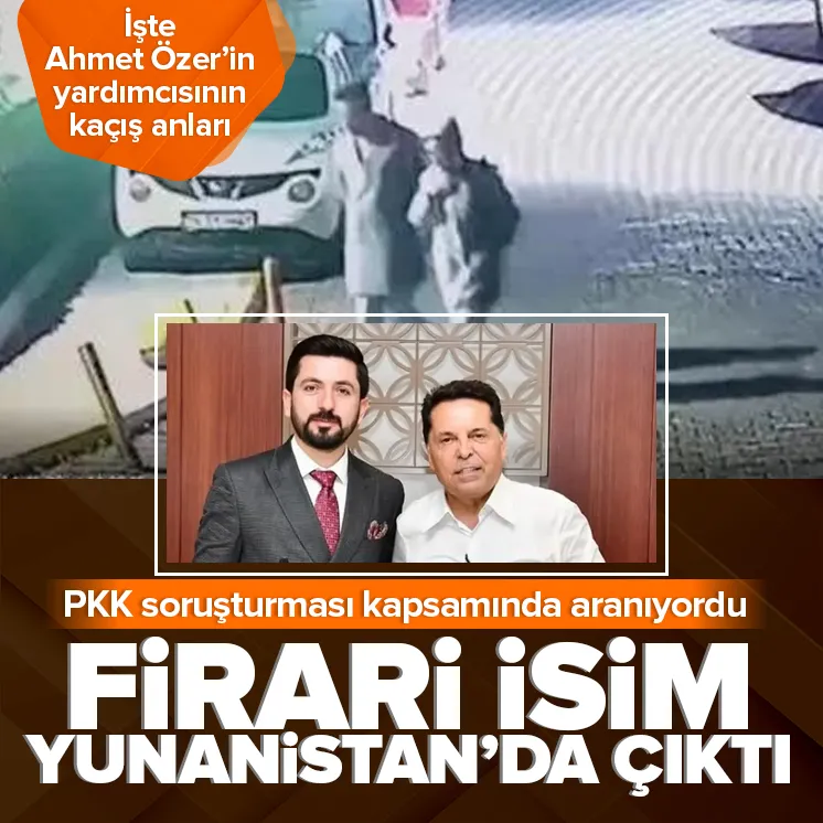 Ahmet Özer’in yardımcısı Yunanistan’da çıktı
