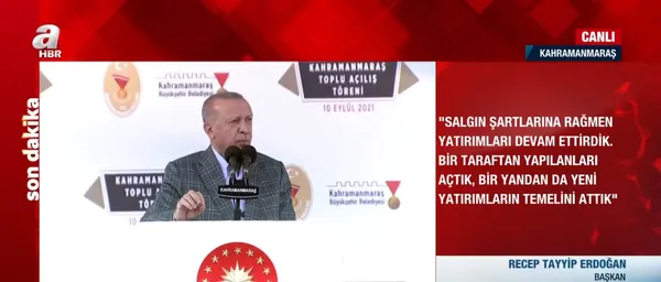 Son dakika: Başkan Erdoğan’dan Kahramanmaraş’taki toplu açılış töreninde önemli açıklamalar