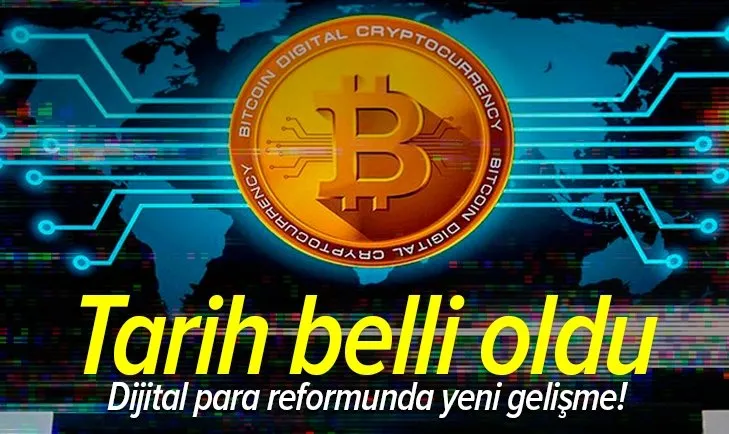 Son dakika: Dijital para reformunda yeni gelişme! Tarih belli oldu