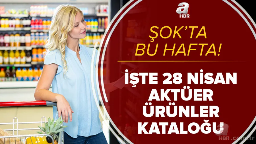 ŞOK 28 Nisan aktüel kataloğu belli oldu! Bayram alışverişi, ev ihtiyaçları ve "aman kaçırma" fırsatı başlıyor... 1