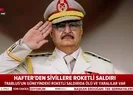 Hafterden sivillere roketli saldırı!