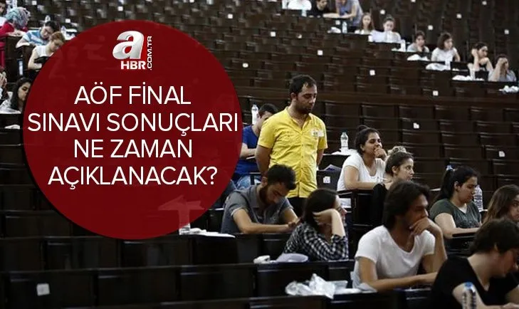 AÖF sınav sonuçları ne zaman açıklanacak? 2022 Anadolu Üniversitesi açıköğretim final sonuçları ne zaman açıklanır?