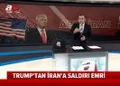 ABD Başkanı Trumptan İranı vurun talimatı |Video