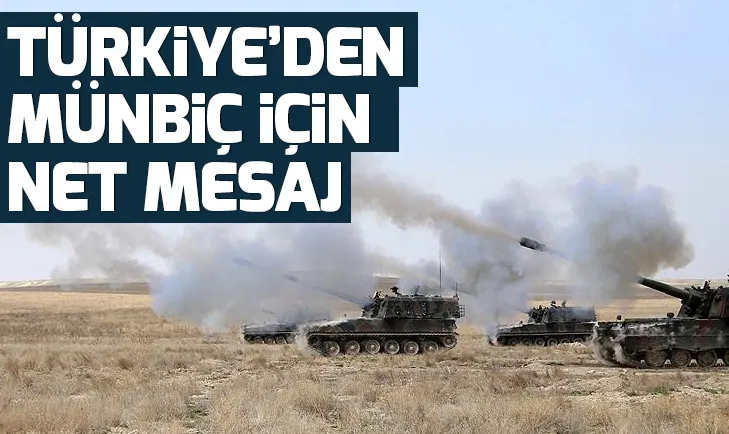 Türkiyeden Münbiç için net mesaj