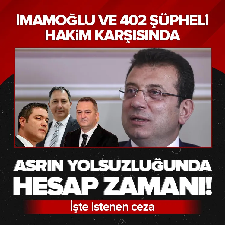 Asrın yolsuzluğunda hesap vakti!
