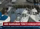 İşte ABDnin konuştuğu Türk! Canını ortaya koydu