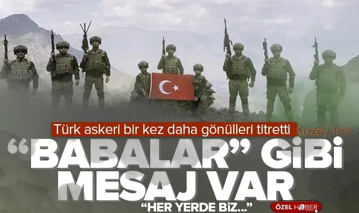 Kahraman Türk askerinden mesaj var