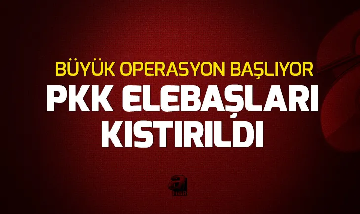 PKK elebaşları kıstırıldı! Büyük operasyon başlıyor