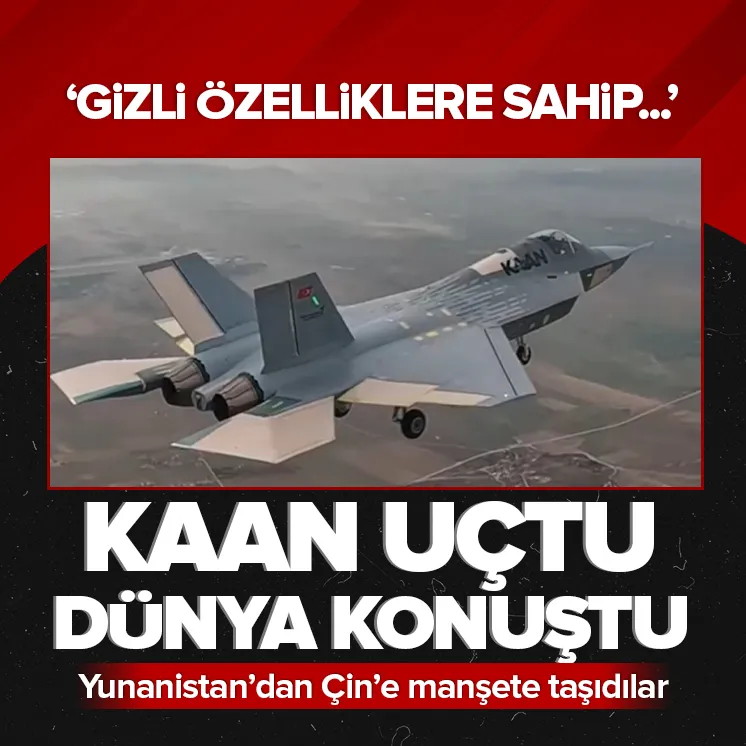 Dünya KAANı konuştu! Gizli özellikleri...