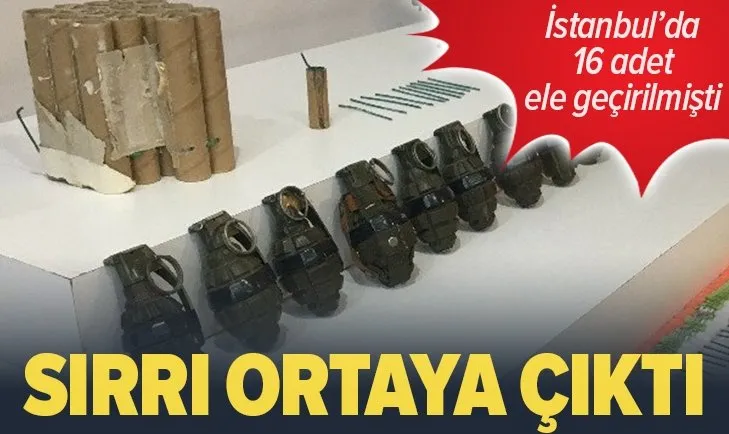 İstanbul’da bir iş yerinde ele geçirilen 16 adet el bombasının sırrı çözüldü