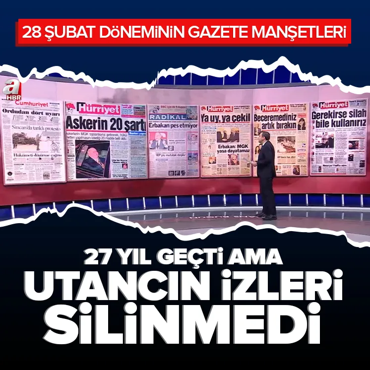 İşte 28 Şubat döneminde atılan gazete manşetleri