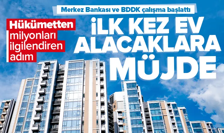 İlk kez ev sahibi olacaklara müjde