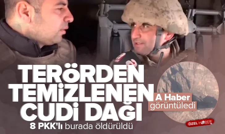 İşte terörden temizlenen Cudi Dağı