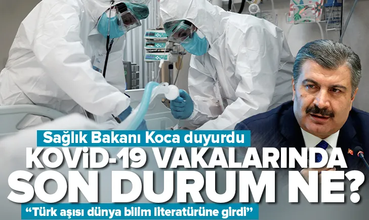 Sağlık Bakanı Koca’dan Kovid-19 vaka açıklaması