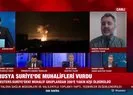Rusya Suriye’de muhalifleri vurdu! Uzman isimler A Haber ekranlarında değerlendirdi