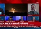 Rusya Suriyede muhalifleri vurdu! Uzman isimler A Haber ekranlarında değerlendirdi