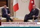 Başkan Erdoğan Borisov ve Conte ile görüştü
