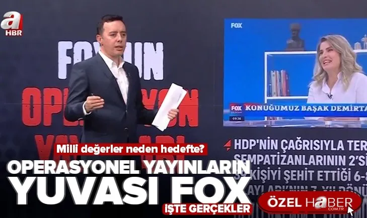 FOX TV neden milli değerleri hedef alıyor? Operasyonel yayınların yuvası A Haber’de anlatıldı