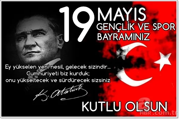 Resimli 19 Mayıs kutlama mesajları! En güzel, en yeni, en şık 19 Mayıs mesajları! 6