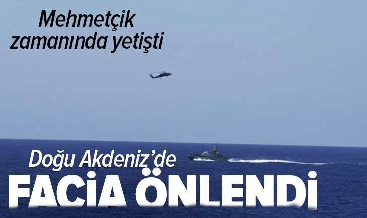 Mehmetçik zamanında yetişti Doğu Akdeniz'de facia önlendi