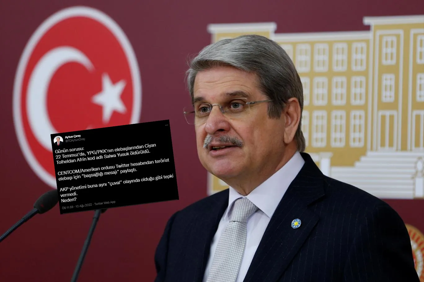 İYİ Partili Aytun Çıray'dan 'Teröriste taziye yayımlayan ABD'ye tepki gösterilmedi' yalanı