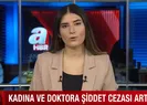 Kadına ve doktora şiddet cezası artıyor