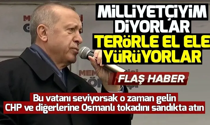 Başkan Erdoğan: Osmanlı tokadını sandıkta atın