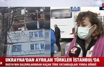 Ukrayna'dan ayrılan Türkler İstanbul'da