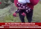 Sel felaketinden yeni görüntüler ortaya çıktı