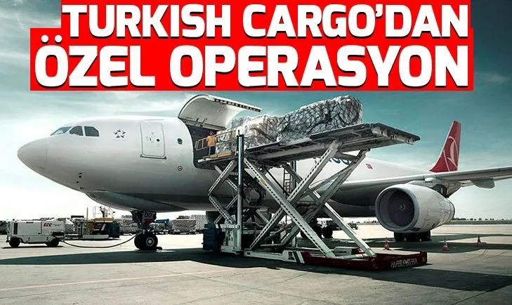 Turkish Cargodan özel operasyon