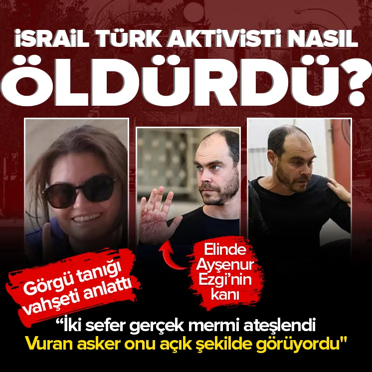 İsrail Türk aktivist Eygiyi böyle öldürmüş!