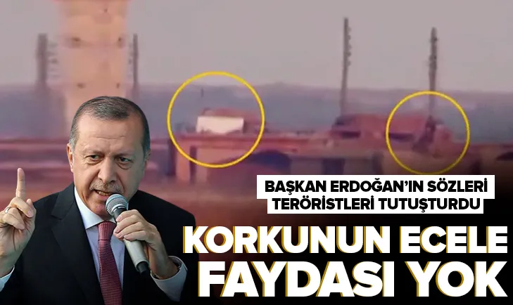 Başkan Erdoğanın sözleri YPGde büyük korku yarattı