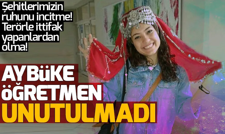 PKKnın şehit ettiği Aybüke öğretmen unutulmadı!