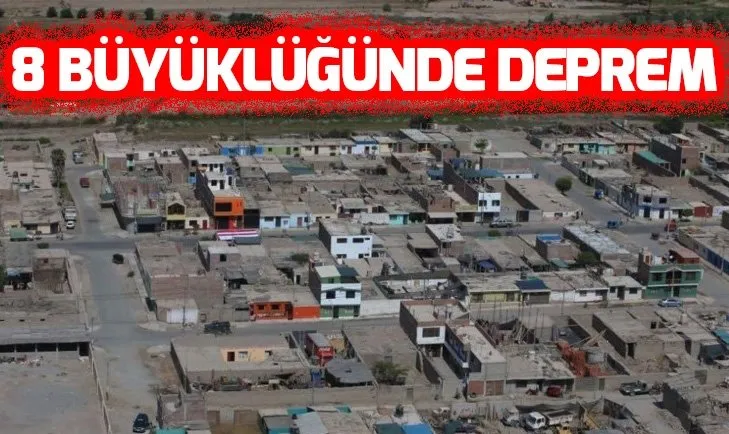 Peru’da 8 büyüklüğünde deprem