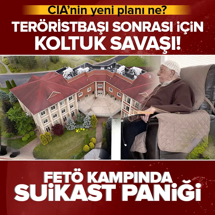 Gülen sonrası iktidar savaşı! CIA’nın yeni planı ne?