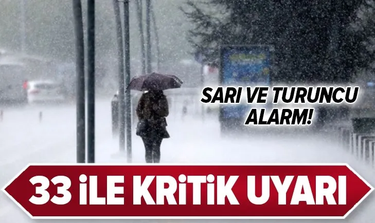 Meteoroloji'den 26 il için sarı 7 il için turuncu uyarı