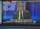 ODTÜ Uluslararası İlişkiler Bölüm Başkanı Prof. Dr. Oktay Tanrıseverden A Haberde Doğu Akdeniz değerlendirmesi